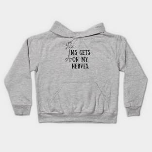 MS gets on my nerves Kids Hoodie